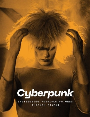 Киберпънк: Представяне на възможни бъдещи чрез киното Delmonico Books/d.a.p.