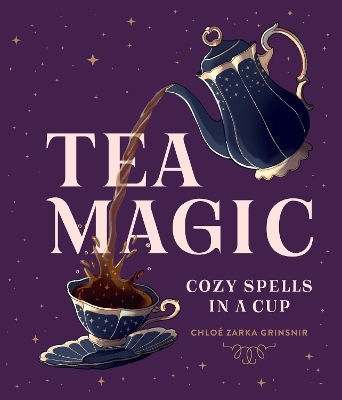 Tea Magic: Cozy Spells In A Cup Chloé Zarka Grinsnir Sterling Ethos 1121