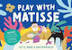 Play With Matisse Alice Harman 0506