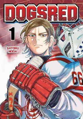 Dogsred Satoru Noda 0508, Satoru Noda Viz Media Subs Shogakukan Vol. 1