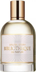 Bibliotheque de Parfum Brutal Story Парфюмна Вода 100мл Bibliotheque de Parfum Brutal Story Парфюмна Вода 100мл