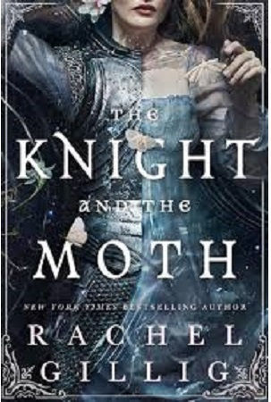 The Knight And the Moth