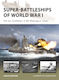 Super-battleships Of World War I The Lost Battleships Of The Washington Treaty Angus Konstam 0930