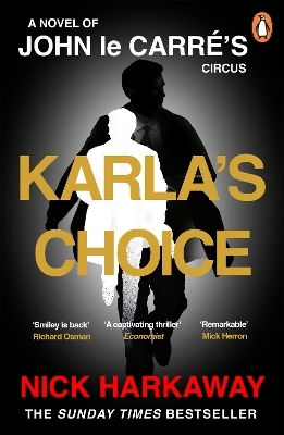 Karla's Choice A John Le Carré Novel John Le Carre