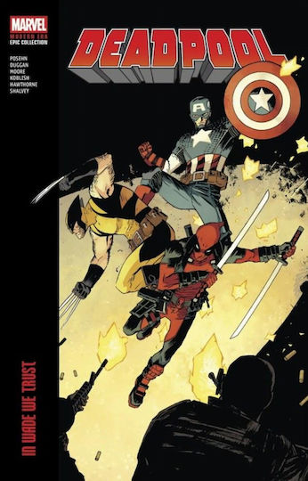 Εικονογραφημένος Τόμος Deadpool Modern Era Epic Collection In Wade We Trust, Vol. 5 Εικονογραφημένος Τόμος Deadpool Modern Era Epic Collection In Wade We Trust, Vol. 5