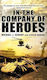 In The Company Of Heroes Michael J Durant