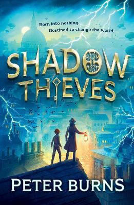Shadow Thieves (shadow Thieves, Book 1) Peter Burns Farshore