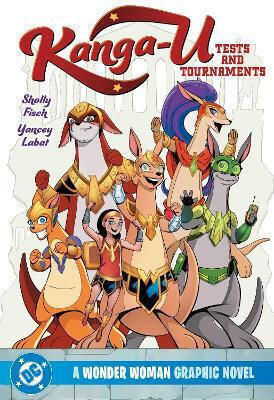 Kanga-u: Tests And Tournaments Yancey Labet Dc Comics