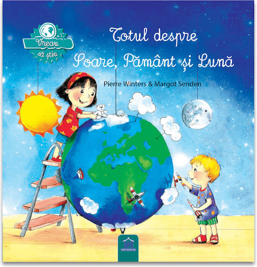Vreau Sa Stiu: Totul Despre Soare, Pamant Si Luna