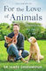 For The Love Of Animals: Stories From My Life As A Vet Dr James Greenwood Seven Dials
