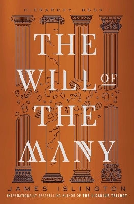 The Will Of The Many: Volume 1 James Islington Saga Press