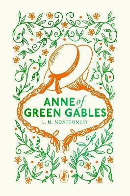 Anne Of Green Gables L. M. Montgomery Puffin Classics