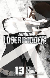 Go! Go! Loser Ranger! Vol. 13