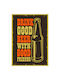 Διακοσμητική Πινακίδα "drink Good Beer" 50x35