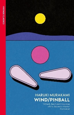 Wind/ Pinball: Two Novels Haruki Murakami Vintage Classics