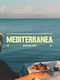 Mediterranea Life-perfected Recipes From Grandmothers Of The Mediterranean Anastasia Miari