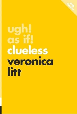 Ugh If Clueless Veronica Litt Ecw Press,canada