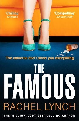 The Famous: The Addictive New Psychological Thriller From The Million-copy Bestselling Author Rachel Lynch Canelo Suspense The Famous: The Addictive New Psychological Thriller From The Million-copy Bestselling Author Rachel Lynch Canelo Suspense