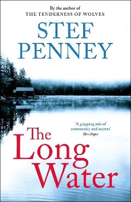 The Long Water: Gripping Literary Mystery Set Within Norway's Arctic Circle Stef Penney Quercus Publishing The Long Water: Gripping Literary Mystery Set Within Norway's Arctic Circle Stef Penney Quercus Publishing