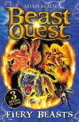 Beast Quest Bind-up: Fiery Beasts Adam Blade Orchard Books