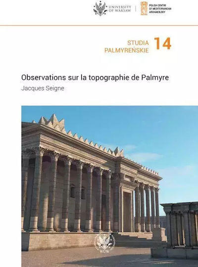 Studia Palmyreńskie Tom 14 Observations Sur La Topographie De Palmyre