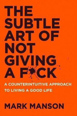 The Sublte Art Of Not Givning A F*ck (αγγλικά) The Sublte Art Of Not Givning A F*ck (αγγλικά)
