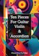 Ten Pieces Guitar Violin & Accordion