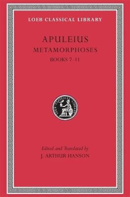 Metamorphoses (the Golden Ass), Volume Ii: Books 7–11 Apuleius Harvard University Press