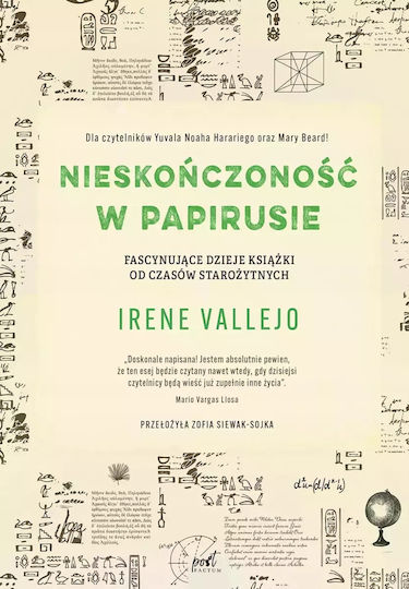 Nieskończoność W Papirusie. Fascynujące Dzieje Książki Od Czasów Starożytnych Nieskończoność W Papirusie. Fascynujące Dzieje Książki Od Czasów Starożytnych