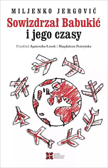 Sowizdrzał Babukić I Jego Czasy