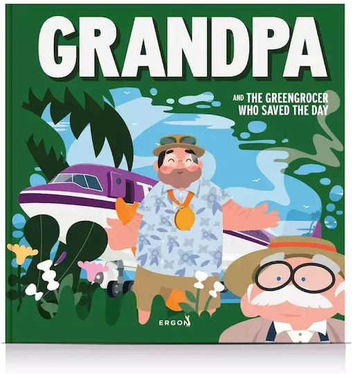 Grandpa And The Greengrocer Who Saved The Day Grandpa And The Greengrocer Who Saved The Day