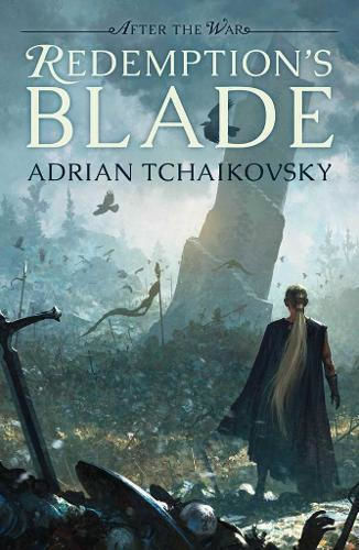 Redemption's Blade: Volume 1 Adrian Tchaikovsky Solaris Redemption's Blade: Volume 1 Adrian Tchaikovsky Solaris