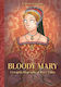 Bloody Mary A Graphic Biography Of Mary Tudor Kristina Gehrmann HC
