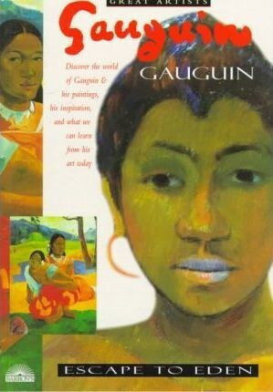 Gauguin: Escape To Eden