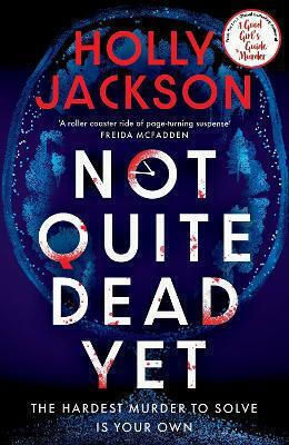Not Quite Dead Yet Not Quite Dead Yet