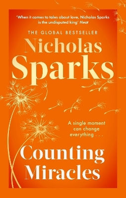 Counting Miracles: The Brand-new Heart-breaking Yet Uplifting Novel From The Author Of Global Bestseller, The Notebook Nicholas Sparks Sphere