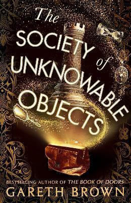 The Society Of Unknowable Objects Gareth Brown Bantam (transworld)