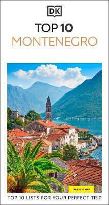 Dk Top 10 Montenegro Dk Travel Dk Travel