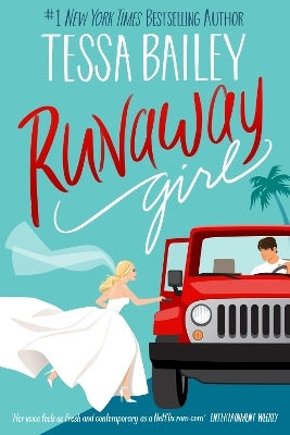 Runaway Girl: A Small-town Romance Overflowing With Heart, Heat And Angst Tessa Bailey Piatkus Books Runaway Girl: A Small-town Romance Overflowing With Heart, Heat And Angst Tessa Bailey Piatkus Books