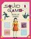 The Squid Game Book Of Games The Official Netflix Puzzle Book