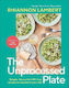 The Unprocessed Plate Simple Flavourful Upf-free Recipes To Transform Your Life Rhiannon Lambert