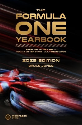 The Formula One Yearbook 2025 Every Race Result Team Driver Stats All-time Records Bruce Jones