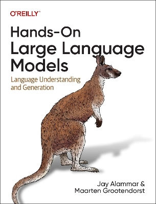 Hands-on Large Language Models: Language Understanding And Generation Maarten Grootendorst O'reilly Media