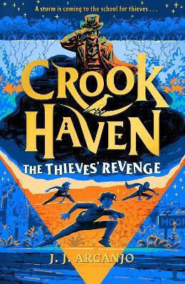 Crookhaven: The Thieves' Revenge: Book 5 J.j. Arcanjo Hodder Children's Books Crookhaven: The Thieves' Revenge: Book 5 J.j. Arcanjo Hodder Children's Books