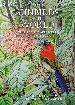 Sunbirds Of The World: Sunbirds, Flowerpeckers, Spiderhunters And Sugarbirds, Second Edition Clive F. Mann Helm