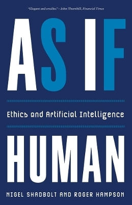 As If Human: Ethics And Artificial Intelligence Roger Hampson Yale University Press As If Human: Ethics And Artificial Intelligence Roger Hampson Yale University Press