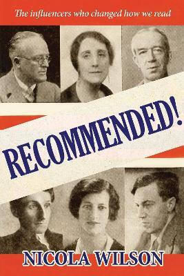 Recommended!: The Influencers Who Changed How We Read Nicola Wilson Holland House Books Recommended!: The Influencers Who Changed How We Read Nicola Wilson Holland House Books