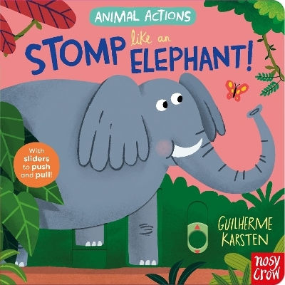 Animal Actions Stomp Like An Elephant Ltd