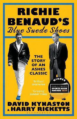 Richie Benaud’s Suede Shoes The Story Of An Ashes Classic Harry Ricketts Richie Benaud’s Suede Shoes The Story Of An Ashes Classic Harry Ricketts