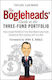 The Bogleheads Guide To The Three-fund Portfolio How A Simple Portfolio Of Three Total Market Index Funds Outperforms Most Investors With Less Risk Taylor Larimore